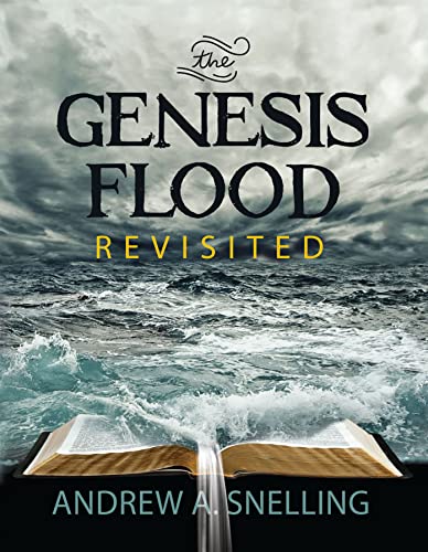 Read Genesis Flood Revisited, written by Andrew A. Snelling Read Genesis Flood Revisited, written by Andrew A. Snelling