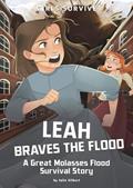 Read Leah Braves the Flood: A Great Molasses Flood Survival Story (Girls Survive), written by Julie Kathleen Gilbert