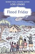 Read Flood Friday, written by Lois Lenski