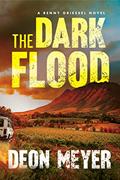 Read The Dark Flood (Benny Griessel Mysteries), written by Deon Meyer