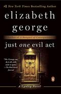 Read Just One Evil Act: A Lynley Novel (Inspector Lynley Book 18), written by Elizabeth George