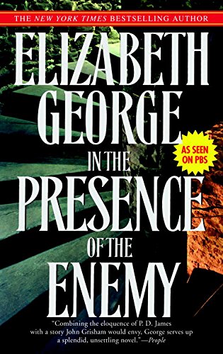 Read In the Presence of the Enemy (Inspector Lynley Book 8), written by Elizabeth George Read In the Presence of the Enemy (Inspector Lynley Book 8), written by Elizabeth George