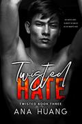 Read Twisted Hate, written by Ana Huang