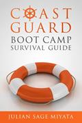 Read The Coast Guard Boot Camp Survival Guide, written by Julian Miyata