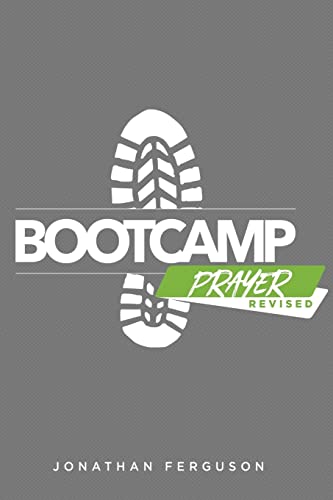 Read Boot Camp Prayer, written by Jonathan Ferguson Read Boot Camp Prayer, written by Jonathan Ferguson