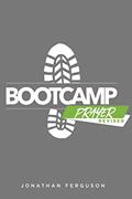 Read Boot Camp Prayer, written by Jonathan Ferguson