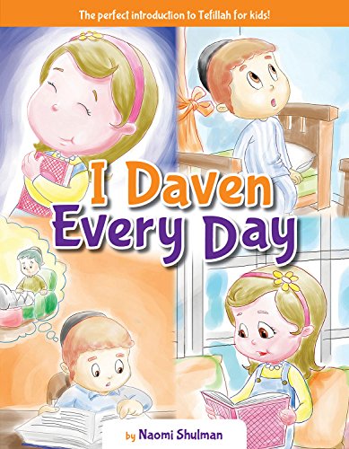 Read I Daven Every Day, written by Naomi Shulman Read I Daven Every Day, written by Naomi Shulman