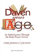 Read Daven Your Age: An Adult Journey through the Daily Prayer Service, written by Yehoshua Grunstein