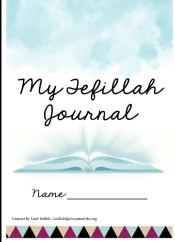 Read Tefillah Journal: Fun and engaging tefillah workbook for elementary students., written by Mrs. Leah Sollish Read Tefillah Journal: Fun and engaging tefillah workbook for elementary students., written by Mrs. Leah Sollish