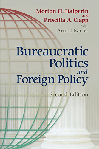 Read Bureaucratic Politics and Foreign Policy, written by Priscilla Clapp; Morton Halperin