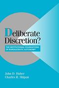 Read Deliberate Discretion?: The Institutional Foundations of Bureaucratic Autonomy (Cambridge Studies in Comparative Politics), written by John D. Huber; Charles R. Shipan