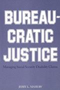 Read Bureaucratic Justice: Managing Social Security Disability Claims, written by Jerry L. Mashaw