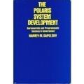 Read The Polaris System Development: Bureaucratic and Programmatic Success in Government, written by Harvey M. Sapolsky