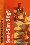 Read Chess Developments: Semi-Slav 5 Bg5, written by Bryan Paulsen