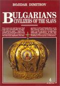 Read Bulgarians: Civilizers of the Slavs, written by Bojidar Dimitrov Read Bulgarians: Civilizers of the Slavs, written by Bojidar Dimitrov