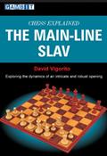 Read Chess Explained: The Main-Line Slav (Queen's Gambit), written by David Vigorito