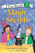 Read Magic Secrets (I Can Read Level 3), written by Rose Wyler; Gerald Ames