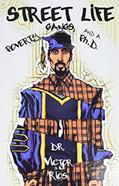 Read Street Life: Poverty, Gangs, and a Ph.D., written by Victor M. Rios