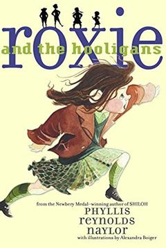 Roxie and the Hooligans, written by Phyllis Reynolds Naylor