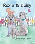 Read Roxie and Daisy, written by Linda E Minton