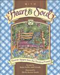 Read With Heart and Soul: Favorite Recipes from Our Friends and Family, written by Roxie Kelley; ROXIE KELLEY AND FRIENDS