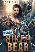 Read Daddy Biker Bear (Bears Of Forest Heights), written by Roxie Ray