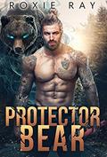 Read Protector Bear (Bears Of Forest Heights), written by Roxie Ray
