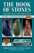 Read The Book of Stones: Who They Are and What They Teach, written by Robert Simmons; Naisha Ahsian Read The Book of Stones: Who They Are and What They Teach, written by Robert Simmons; Naisha Ahsian