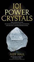 Read 101 Power Crystals: The Ultimate Guide to Magical Crystals, Gems, and Stones for Healing and Transformation, written by Judy Hall Read 101 Power Crystals: The Ultimate Guide to Magical Crystals, Gems, and Stones for Healing and Transformation, written by Judy Hall