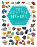 Read The Crystal Healer: Crystal prescriptions that will change your life forever (Philip Permutt's bibliography), written by Philip Permutt