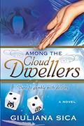 Read Among the Cloud Dwellers (Entrainment Series), written by Giuliana Sica
