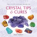 Read The Little Pocket Book of Crystal Tips and Cures (Philip Permutt's bibliography), written by Philip Permutt
