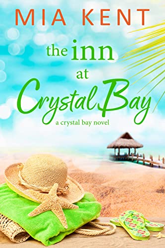 Read The Inn at Crystal Bay (Crystal Bay Novel Book 2), written by Mia Kent