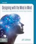 Read Designing with the Mind in Mind: Simple Guide to Understanding User Interface Design Guidelines, written by Jeff Johnson PhD