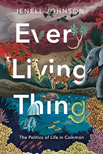 Read Every Living Thing: The Politics of Life in Common (RSA Series in Transdisciplinary Rhetoric), written by Jenell Johnson Read Every Living Thing: The Politics of Life in Common (RSA Series in Transdisciplinary Rhetoric), written by Jenell Johnson