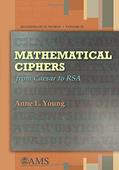 Read Mathematical Ciphers: From Caesar to RSA (Mathematical World, 25), written by Anne L. Young