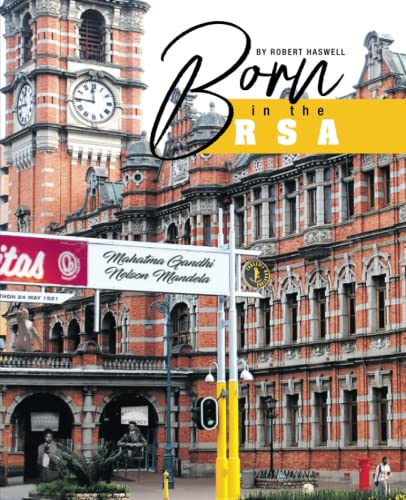 Read Gandhi and Mandela: Born in the R.S.A., written by Robert Haswell Read Gandhi and Mandela: Born in the R.S.A., written by Robert Haswell