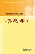 Read Cryptography (Springer Undergraduate Mathematics Series), written by Simon Rubinstein-Salzedo