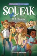 Read Squeak: The Asher Chronicles, written by D.A. Power