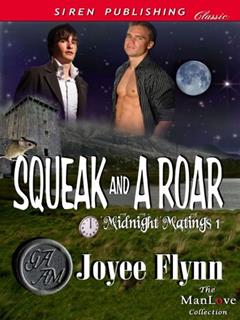 Squeak and a Roar [Midnight Matings 1] (Siren Publishing Classic ManLove), written by Joyee Flynn