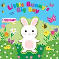 Read Squeeze & Squeak: Little Bunny's Big Day, written by Grace Baranowski