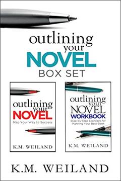Outlining Your Novel Box Set: How to Write Your Best Book, written by K.M. Weiland