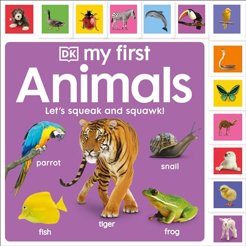 Read My First Animals: Let's Squeak and Squawk! (My First Tabbed Board Book), written by DK