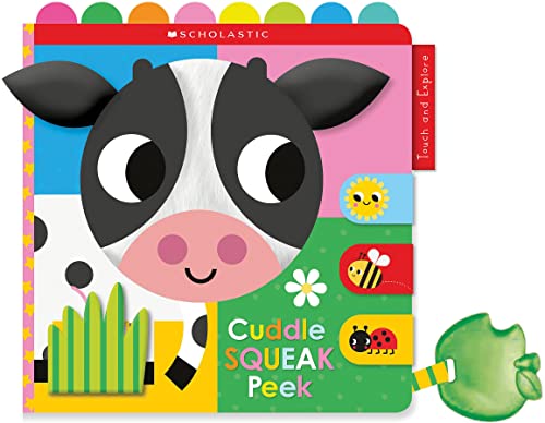 Read Cuddle Squeak Peek Cloth Book: Scholastic Early Learners (Touch and Explore), written by Scholastic Read Cuddle Squeak Peek Cloth Book: Scholastic Early Learners (Touch and Explore), written by Scholastic