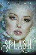 Read Splash (Mermaid Royalty Book 3), written by M.E. Rhines