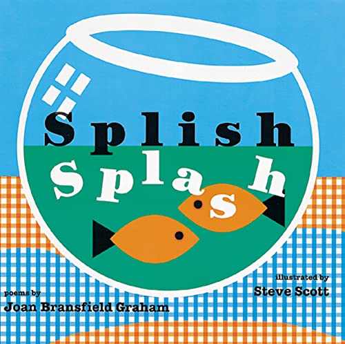 Read Splish Splash, written by Joan Bransfield Graham Read Splish Splash, written by Joan Bransfield Graham