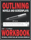 Read Outlining Novels and Screenplays: 7-step EEEEasy Approach Workbook for Novels, Feature Films, and Television Screenplays, written by Trevor L. Smith