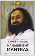 Read Management Mantras--English, written by Gurudev Sri Sri Ravi Shankar