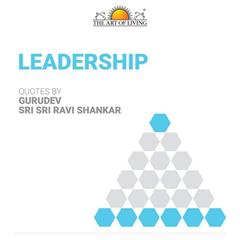 Leadership, HB., written by Gurudev Sri Sri Ravi Shankar