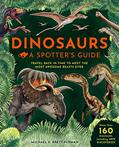Read Dinosaurs: A Spotter's Guide, written by Weldon Owen; Michael K. Brett-Surman